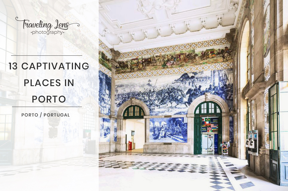 13 Captivating Place in Porto