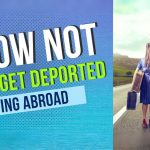 How Not To Get Deported